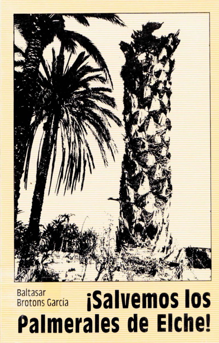 (1984) ¡Salvemos los Palmerales de Elche! 