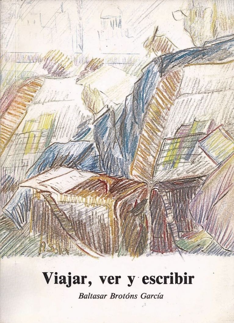 (1991) Viajar, ver y escribir 