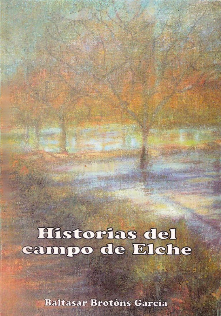 (1995) Historias del campo de Elche 