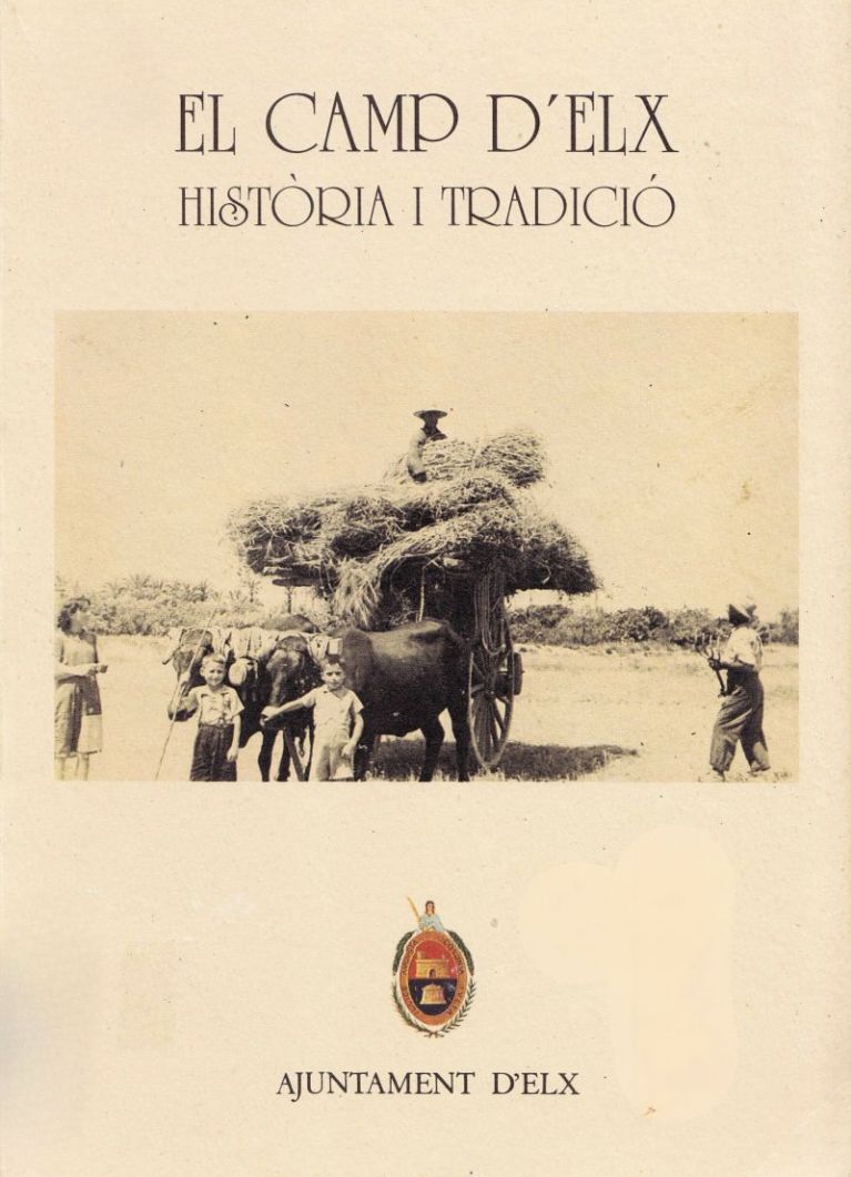 (1995) El Camp d'Elx. Història i tradició 