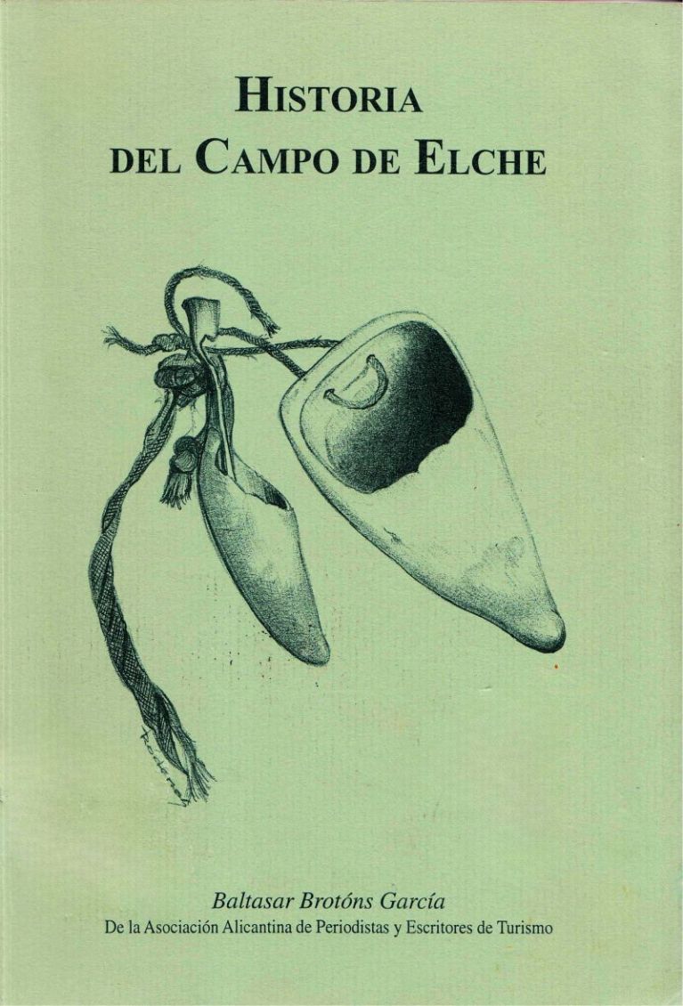 (2000) Historia del Campo de Elche